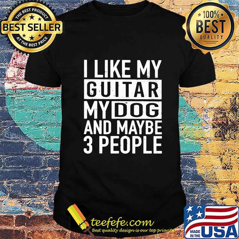 I like guitar and dog and maybe 3 people vintage shirt I like guitar and dog and maybe 3 people vintage shirt