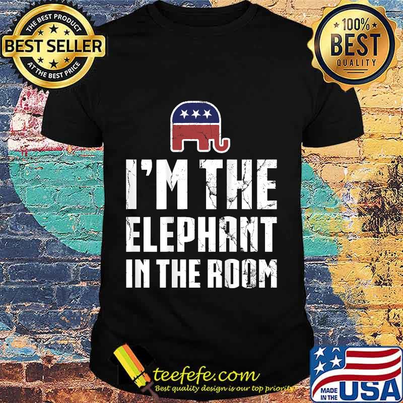 I'm The Elephant In The Room Republican Conservative Pride T-Shirt