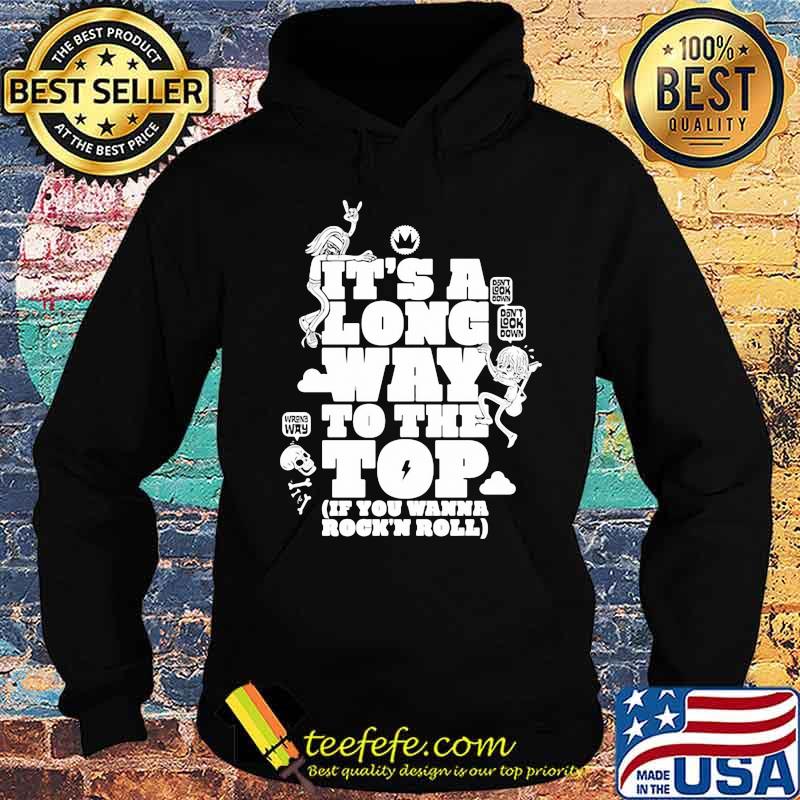 It's a long way to the top if you wanna rock n roll s Hoodie It's a long way to the top if you wanna rock n roll s Hoodie