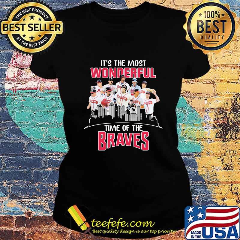It's the most wonderful time of the atlanta braves s Ladies tee It's the most wonderful time of the atlanta braves s Ladies tee