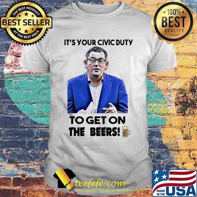 It’s your civic duty to get on the beers premium grade shirt