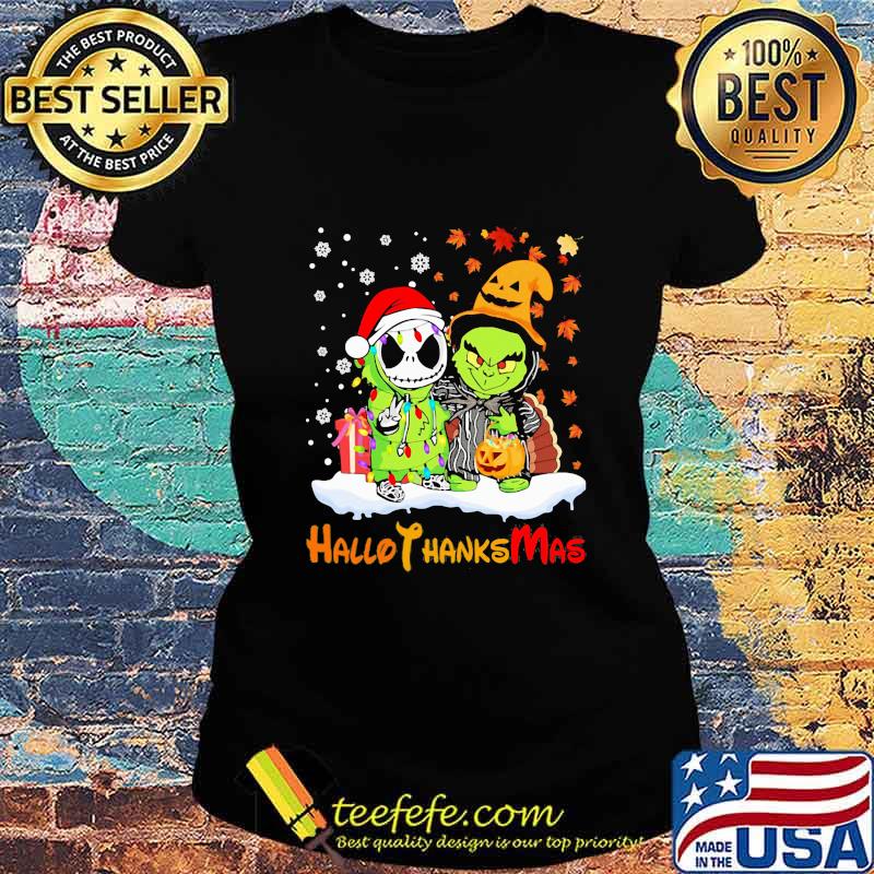 Jack skellington and grinch happy hallothanksmas halloween thanksgiving christmas s Ladies tee Jack skellington and grinch happy hallothanksmas halloween thanksgiving christmas s Ladies tee