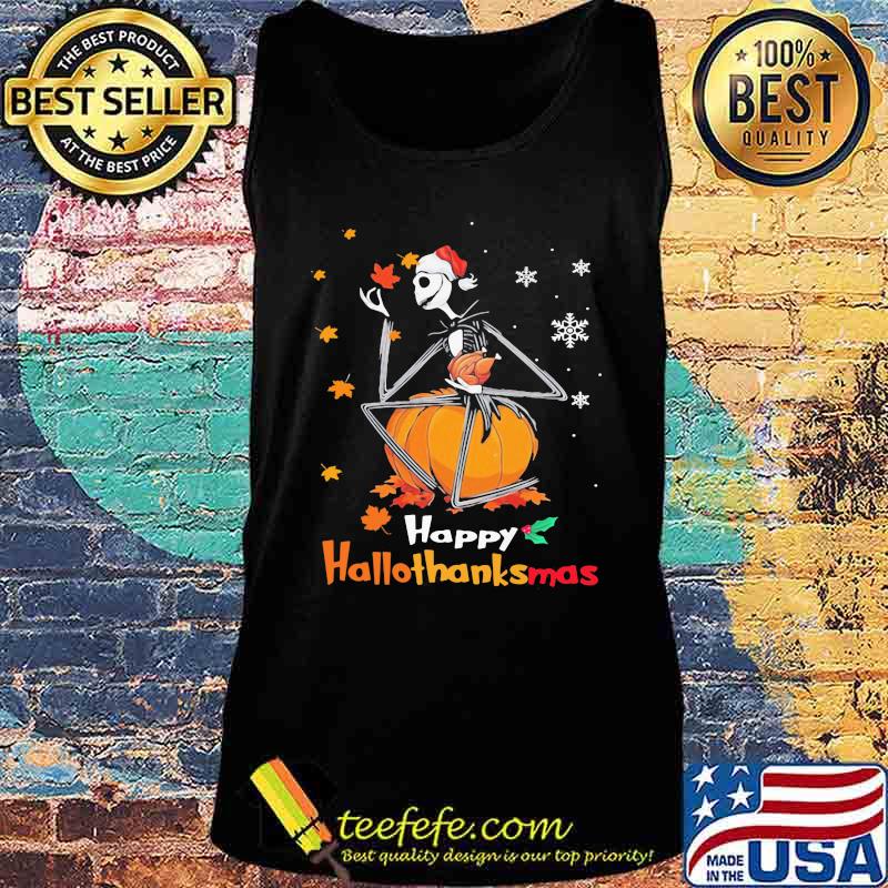 Jack skellington happy hallothanksmas halloween thanksgiving christmas s Tank top Jack skellington happy hallothanksmas halloween thanksgiving christmas s Tank top
