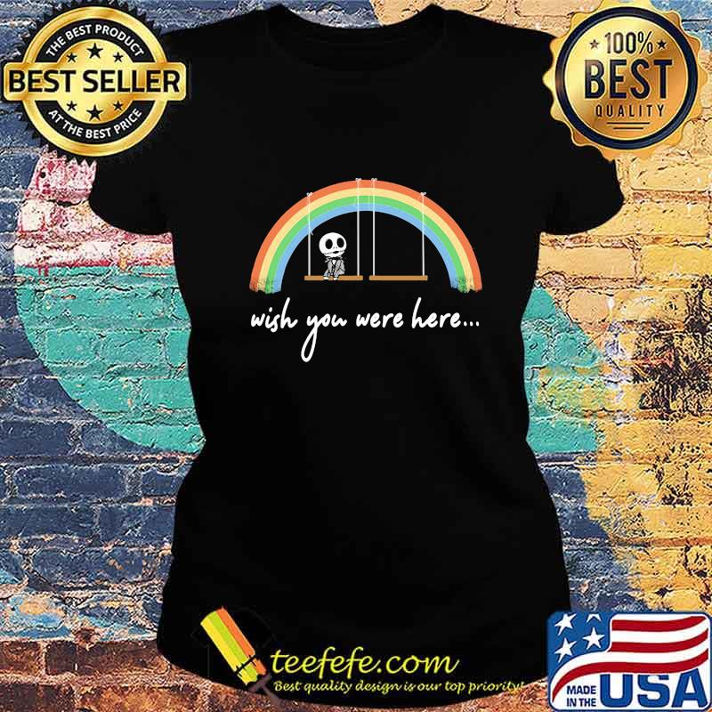 Jack skellington wish you were here rainbow lgbt s Ladies tee Jack skellington wish you were here rainbow lgbt s Ladies tee