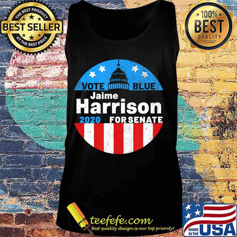 Jaime Harrison For Senate 2020 Election Democrat Voting T-Shirt Tank top Jaime Harrison For Senate 2020 Election Democrat Voting T-Shirt Tank top