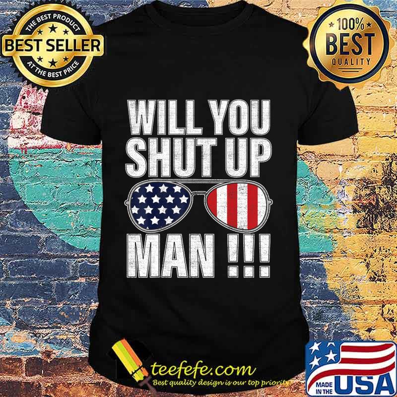 Joe Biden Presidential Debate 2020 will you shut up man T-Shirt Joe Biden Presidential Debate 2020 will you shut up man T-Shirt