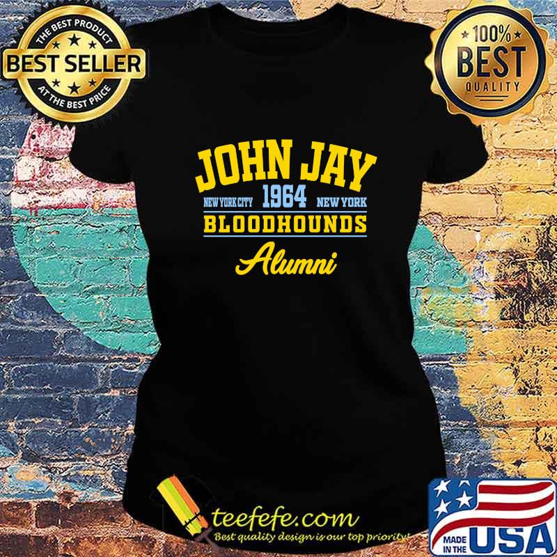 John jay new york city 1964 bloodhounds alumni s Ladies tee John jay new york city 1964 bloodhounds alumni s Ladies tee