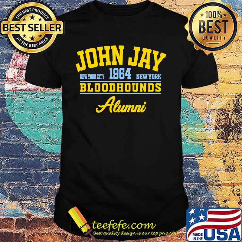 John jay new york city 1964 bloodhounds alumni shirt John jay new york city 1964 bloodhounds alumni shirt