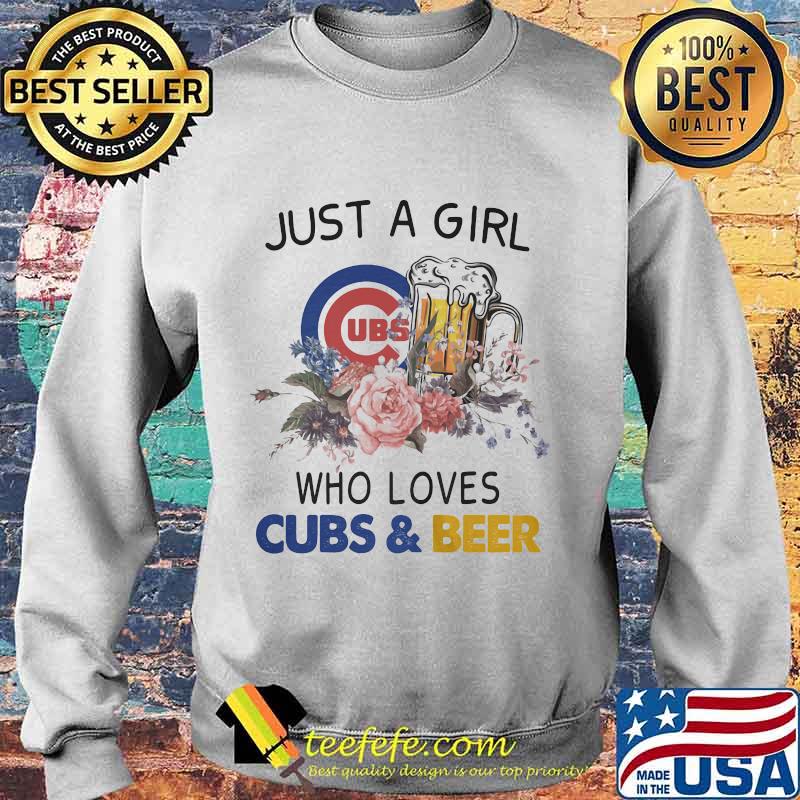 Just a girl who loves chicago cubs and beer flowers s Sweater Just a girl who loves chicago cubs and beer flowers s Sweater