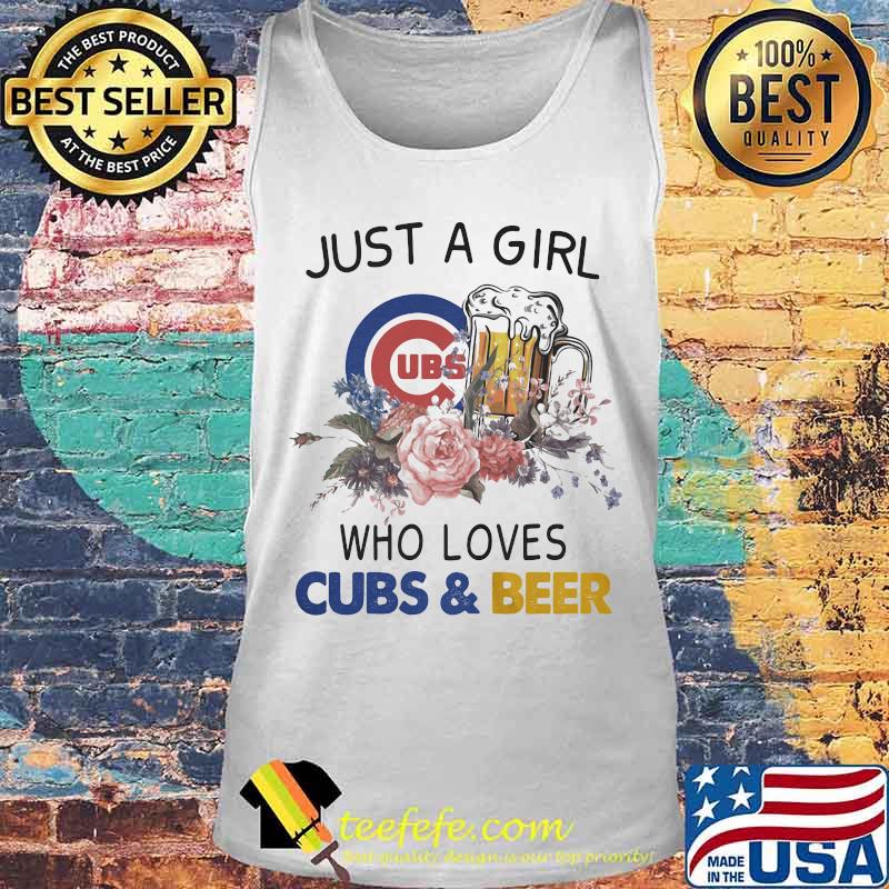 Just a girl who loves chicago cubs and beer flowers s Tank top Just a girl who loves chicago cubs and beer flowers s Tank top
