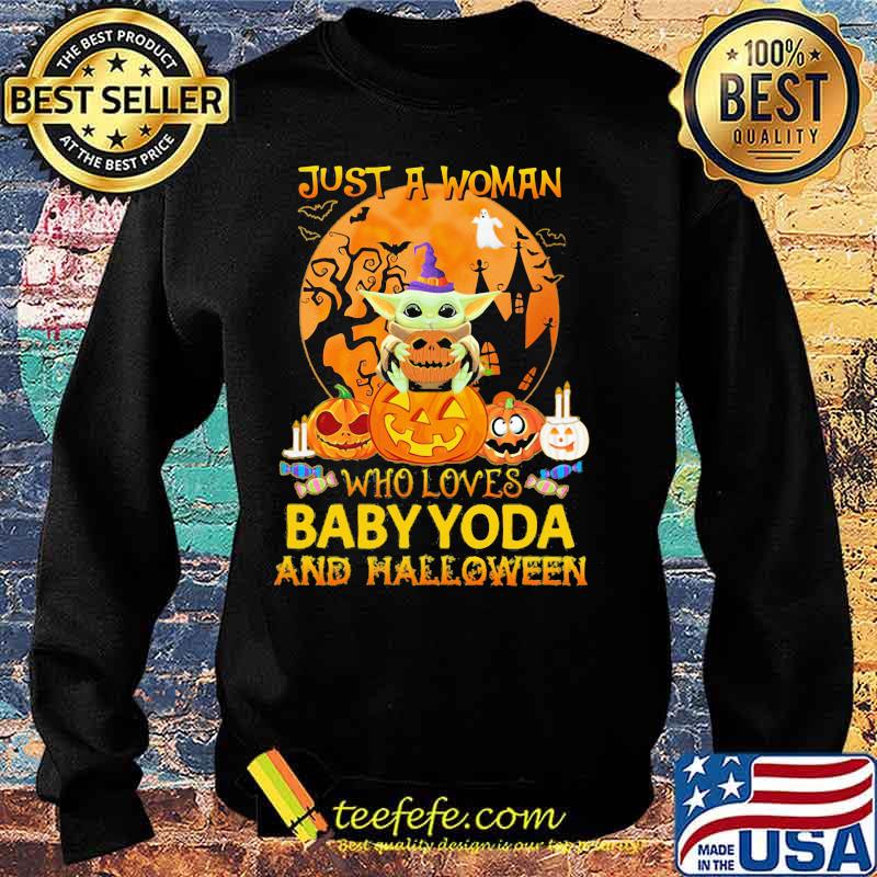 Just a woman who loves baby yoda and halloween moon s Sweater Just a woman who loves baby yoda and halloween moon s Sweater