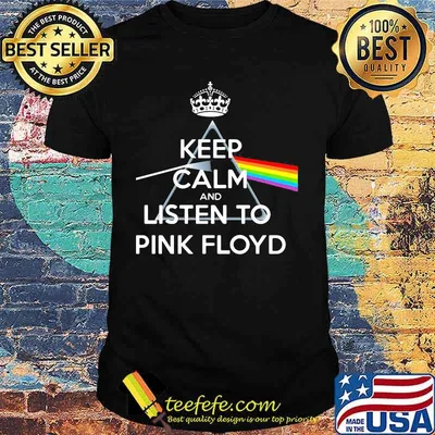 Keep calm and listen to pink floyd rainbow shirt
