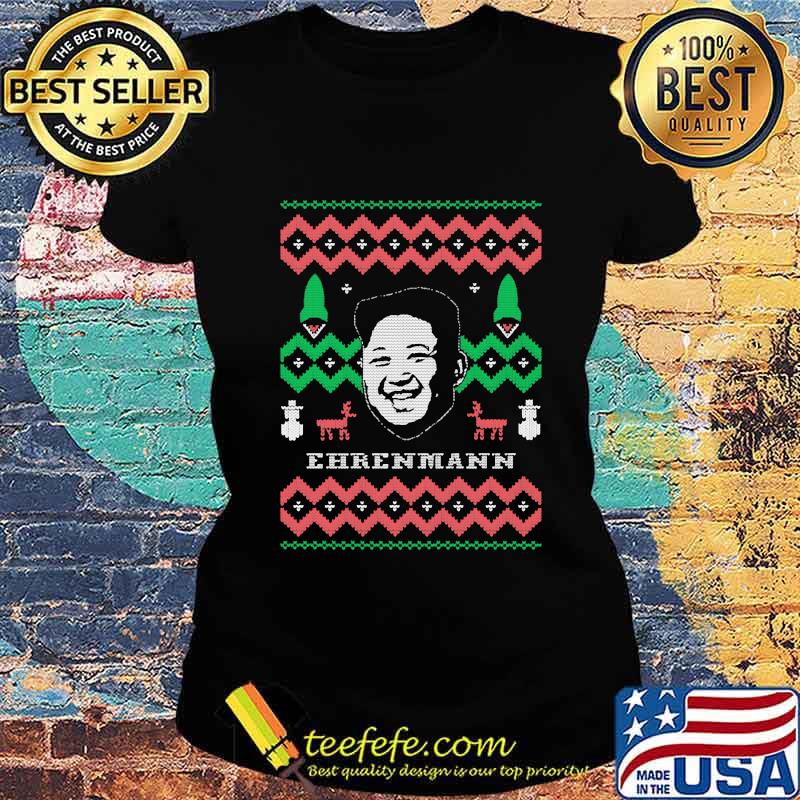 Kim jong-un ehrenmann ugly christmas s Ladies tee Kim jong-un ehrenmann ugly christmas s Ladies tee