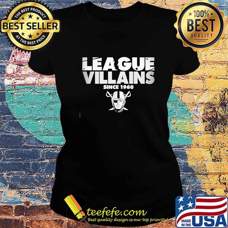League villains since 1960 oklahoma raiders football s Ladies tee League villains since 1960 oklahoma raiders football s Ladies tee