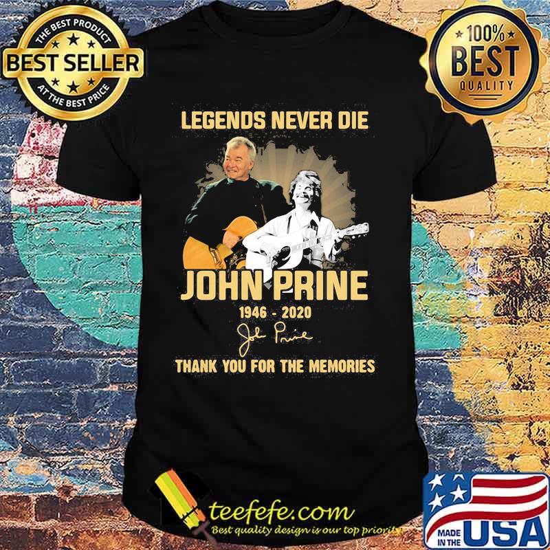 Legends never die john prince 1946 2020 thank you for the music and memories signature shirt