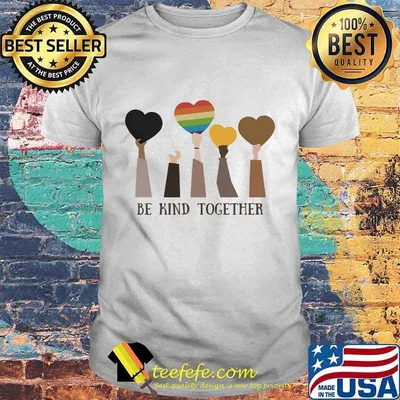 LGBT Be kind together Classic Shirt
