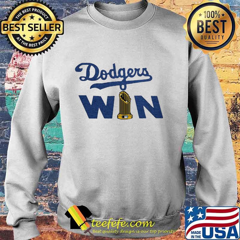 Los Angeles Dodgers Win Shirt Sweater Los Angeles Dodgers Win Shirt Sweater