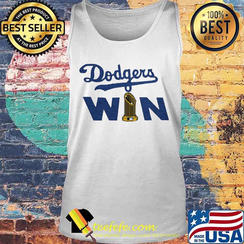 Los Angeles Dodgers Win Shirt Tank top Los Angeles Dodgers Win Shirt Tank top