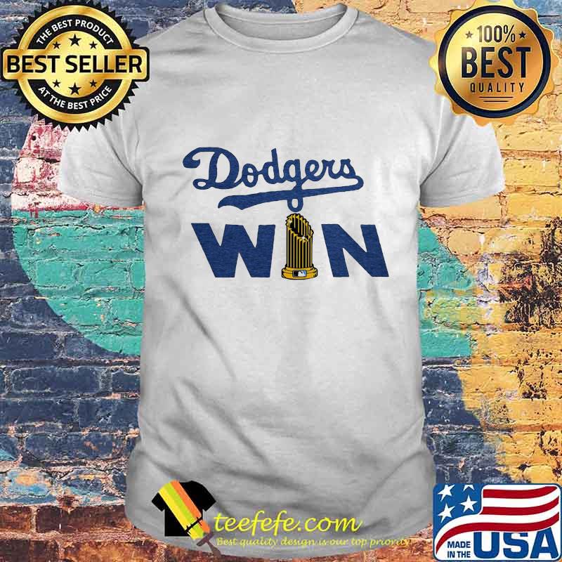 Los Angeles Dodgers Win Shirt Los Angeles Dodgers Win Shirt