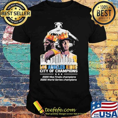 Los angeles kings city of champions 2020 nba finals champions 2020 world series champions signatures shirt