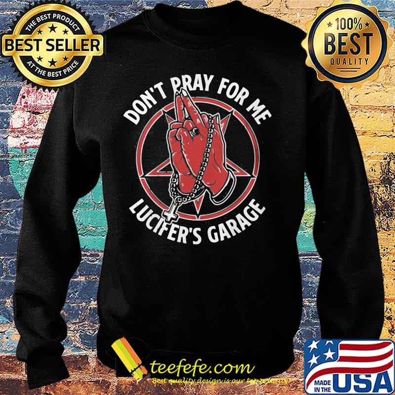 Lucifer's Garage Don't Pray For Me s Sweater Lucifer's Garage Don't Pray For Me s Sweater