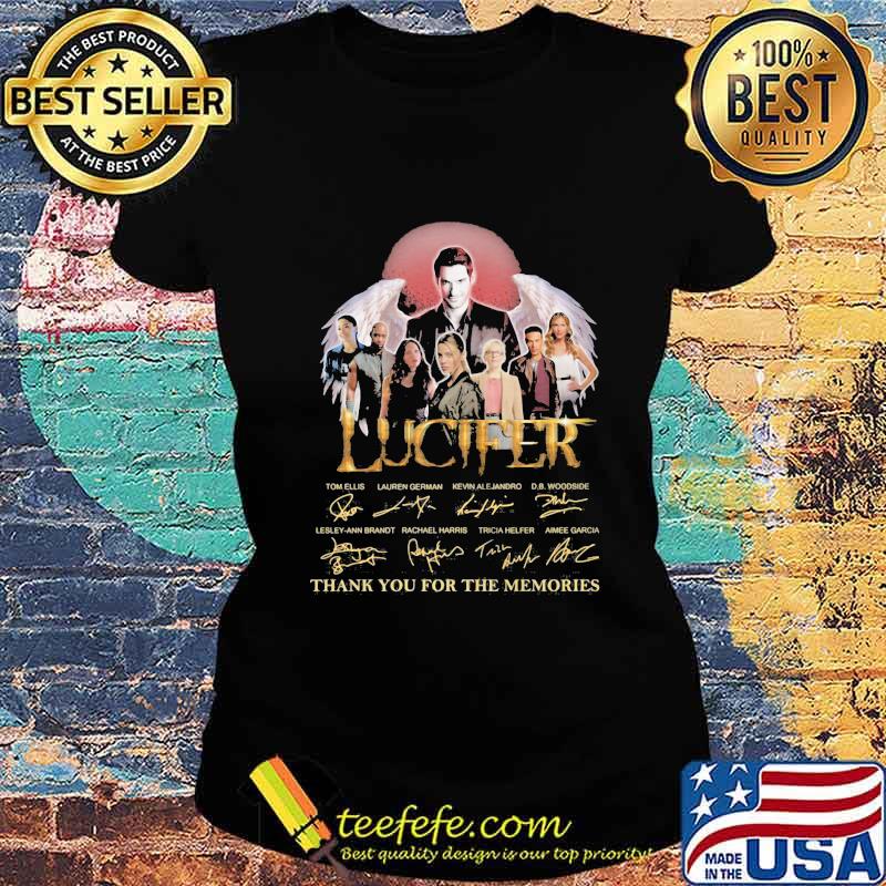 Lucifer thank for the memories signatures s Ladies tee Lucifer thank for the memories signatures s Ladies tee
