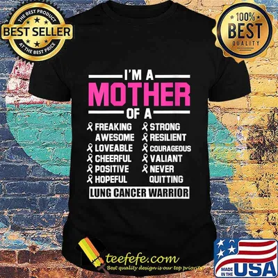 Lung Cancer Survivor Mother Carcinoma Warrior Shirt
