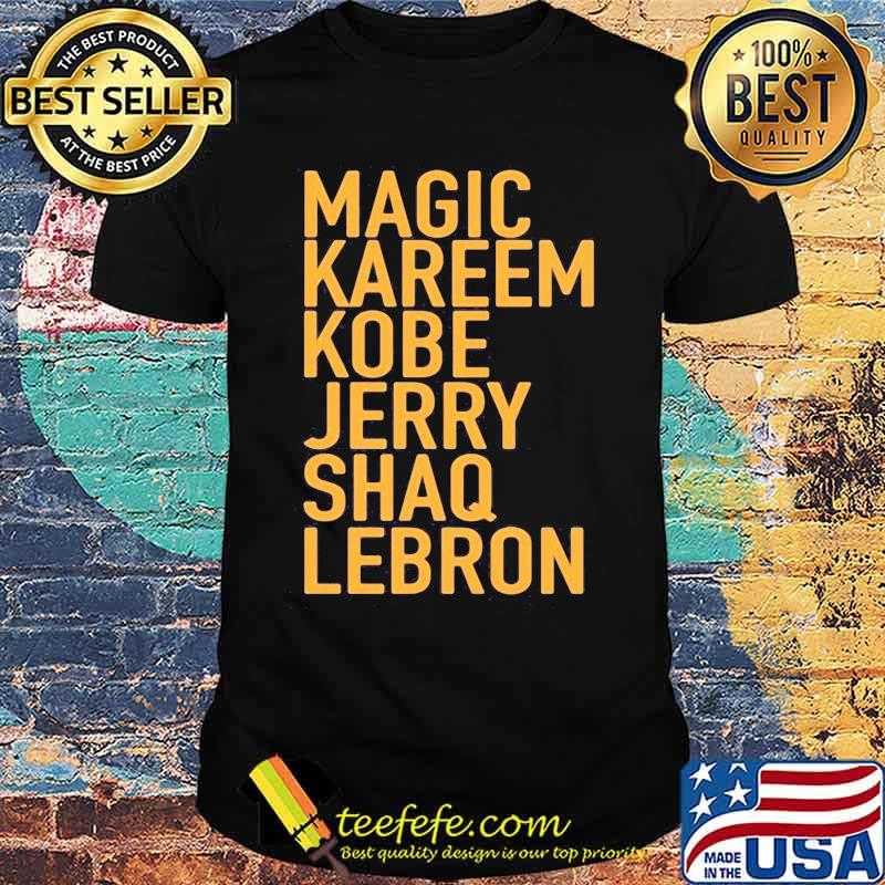 Magic kareem kobe jerry shaq lebron shirt Magic kareem kobe jerry shaq lebron shirt