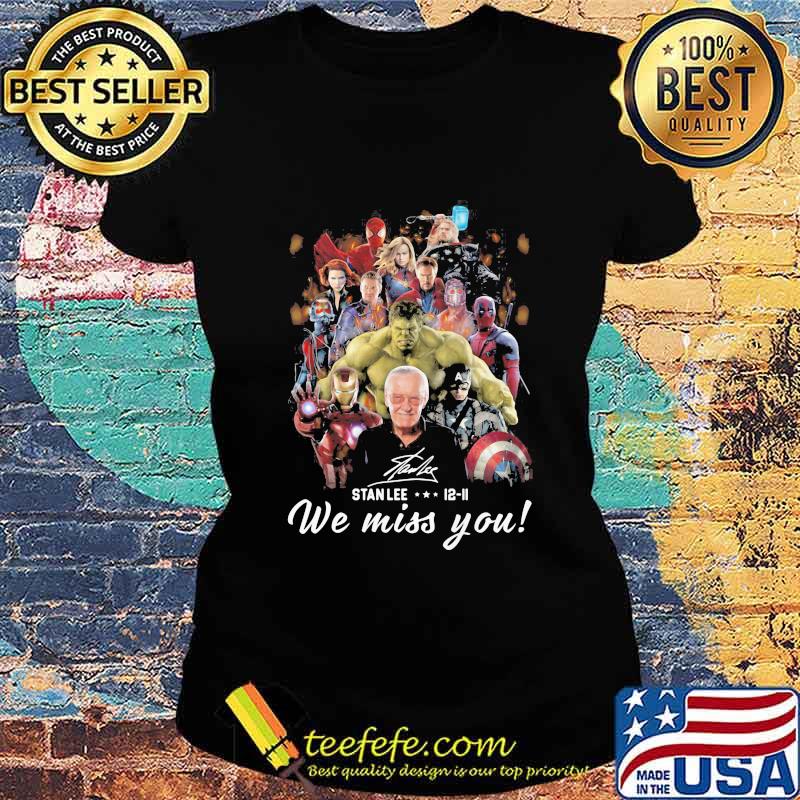 Marvel heroes stan lee we miss you 12 11 signature s Ladies tee Marvel heroes stan lee we miss you 12 11 signature s Ladies tee
