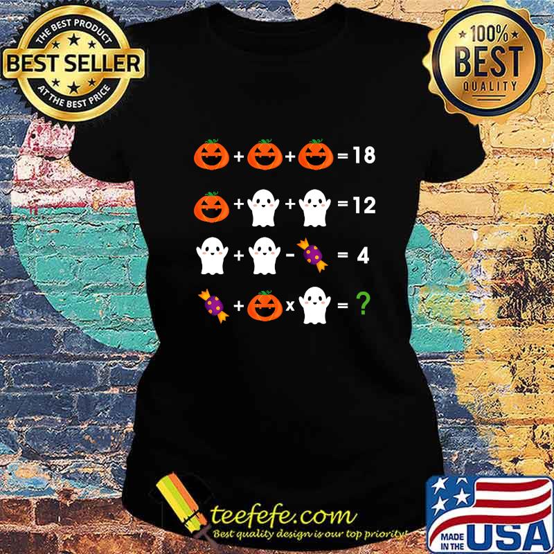 Math pumpkin ghost halloween s Ladies tee Math pumpkin ghost halloween s Ladies tee