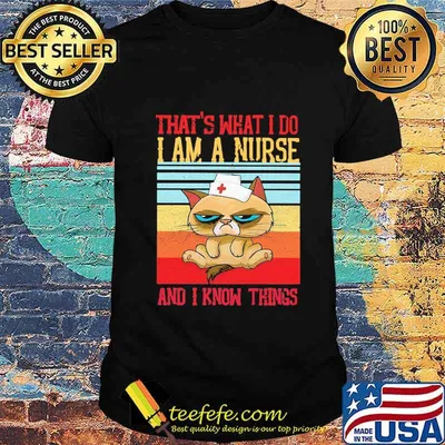 Meme cat that's what i do i am a nurse and i know things vintage retro shirt