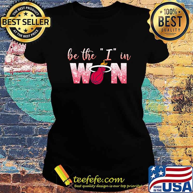 Miami heart be the i in win s Ladies tee Miami heart be the i in win s Ladies tee