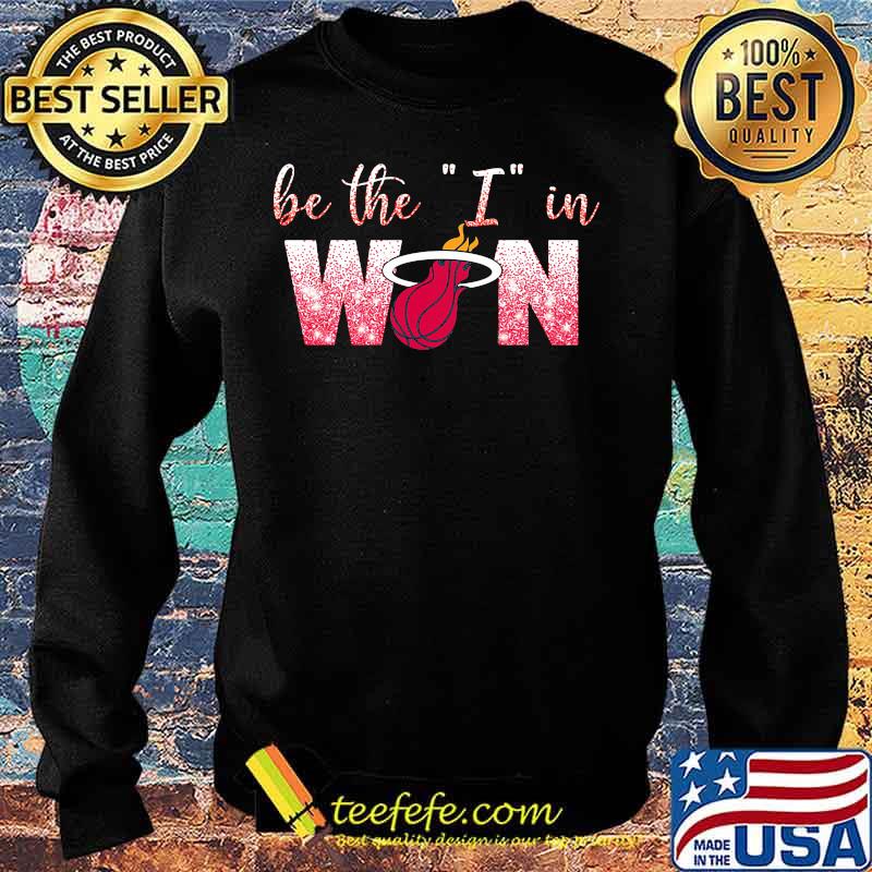 Miami heart be the i in win s Sweater Miami heart be the i in win s Sweater