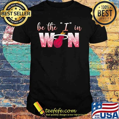 Miami heart be the i in win shirt