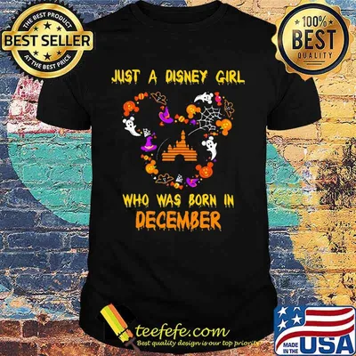 Mickey mouse just a disney girl who was born in december shirt