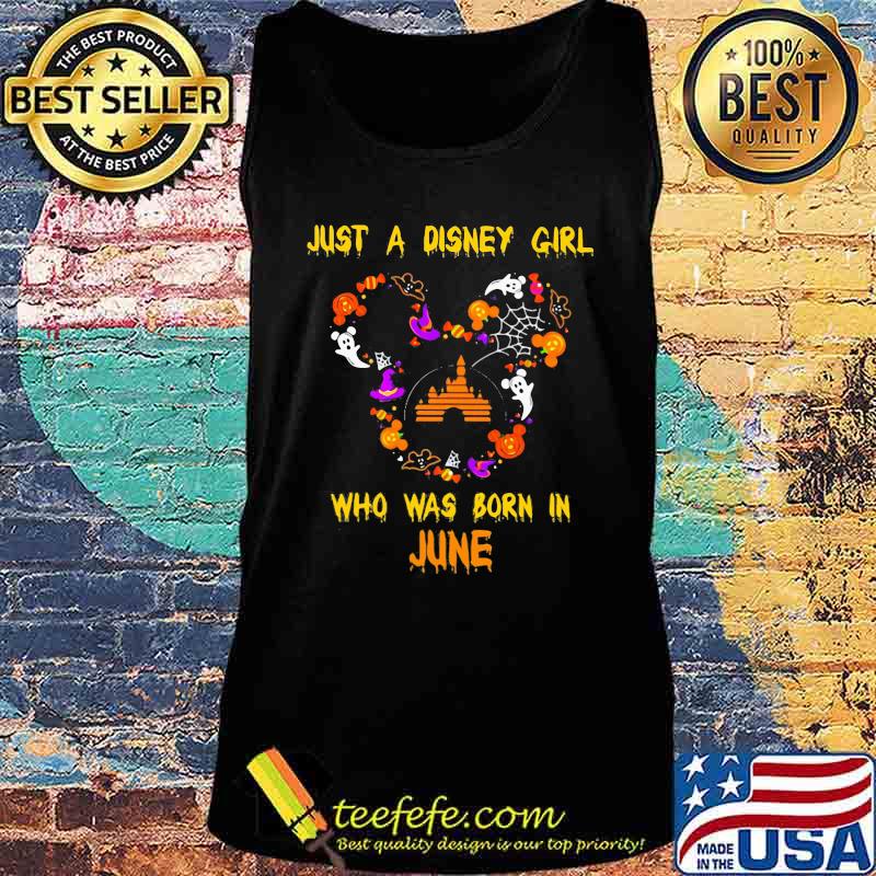 Mickey mouse just a disney girl who was born in june s Tank top Mickey mouse just a disney girl who was born in june s Tank top