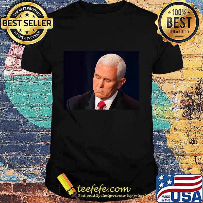 Mike Pence Fly Debate Photo Funny Meme Election 2020 T-Shirt