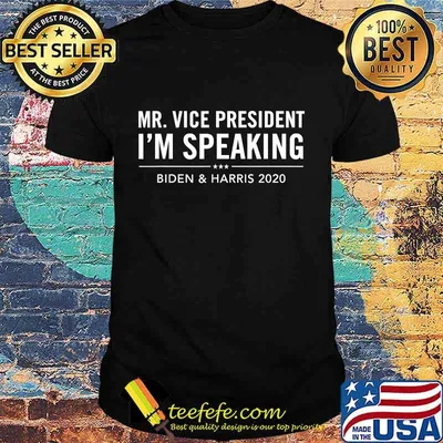 Mr. Vice President I'm Speaking I'M SPEAKING T-Shirt