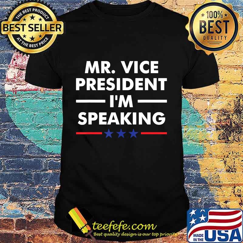 Mr Vice President I'm Speaking VP Debate 2020 American flag Shirt