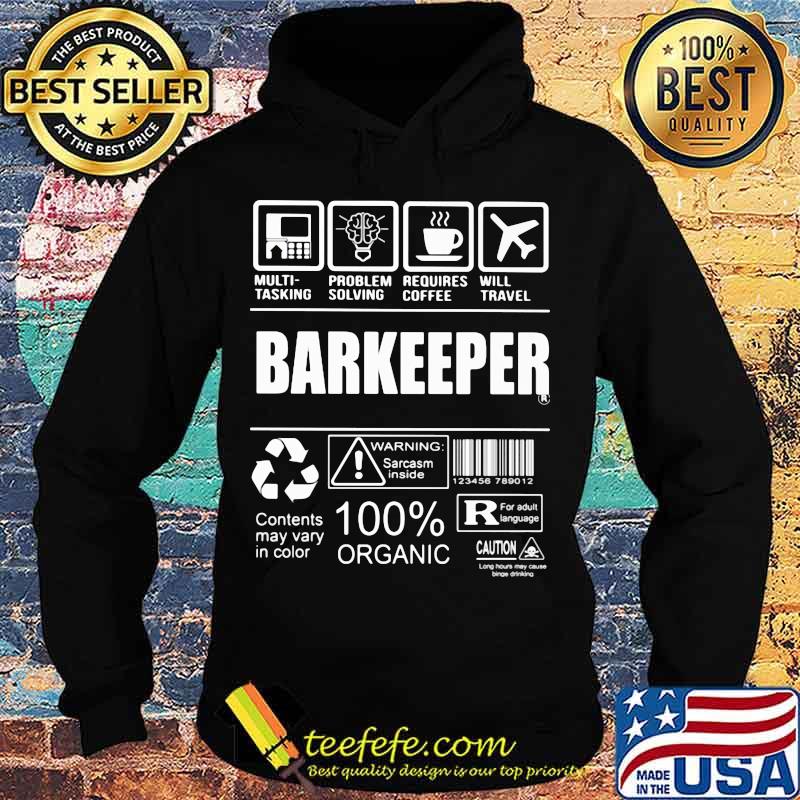 Multi-tasking problem solving requires coffee will travel barkeeper s Hoodie Multi-tasking problem solving requires coffee will travel barkeeper s Hoodie
