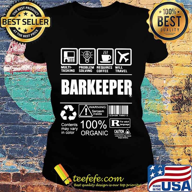 Multi-tasking problem solving requires coffee will travel barkeeper s Ladies tee Multi-tasking problem solving requires coffee will travel barkeeper s Ladies tee