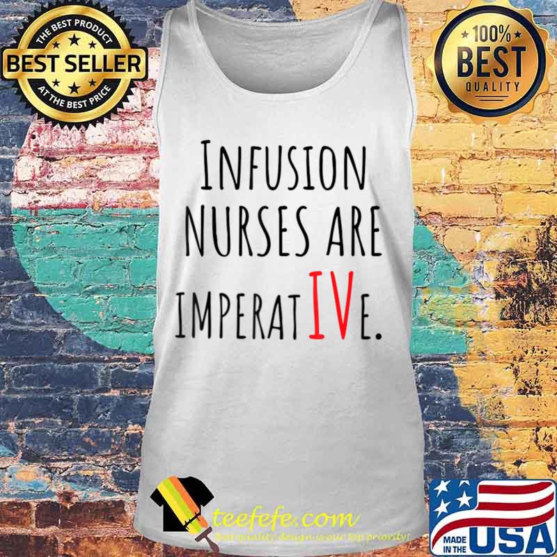 National Intravenous IV Infusion Nurse Day Medical RN Health T-Shirt Tank top National Intravenous IV Infusion Nurse Day Medical RN Health T-Shirt Tank top