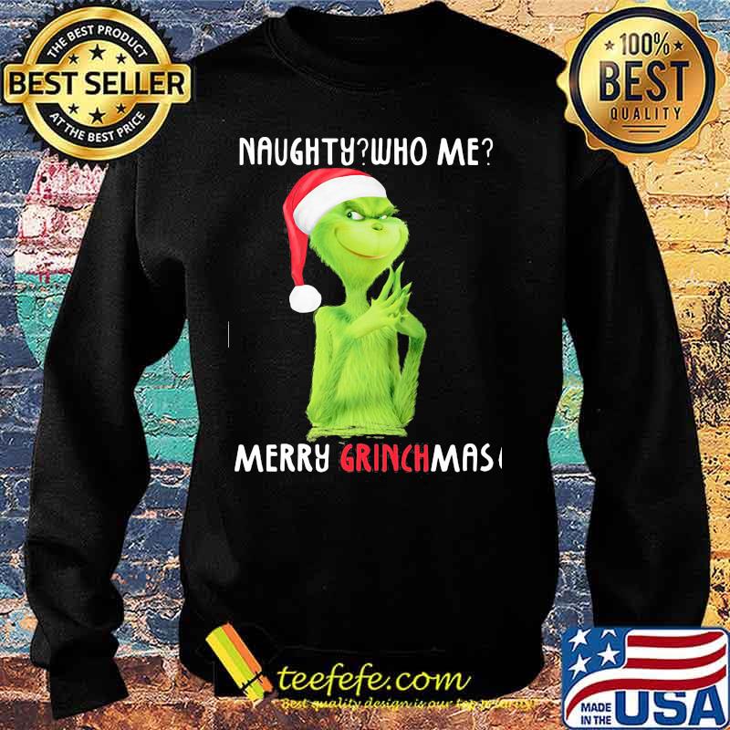 Naughty who me merry grinchmas christmas s Sweater Naughty who me merry grinchmas christmas s Sweater