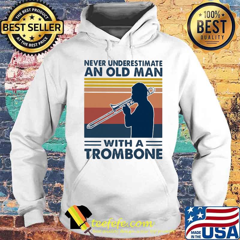 Never underestimate an old man with a trombone vintage s Hoodie Never underestimate an old man with a trombone vintage s Hoodie