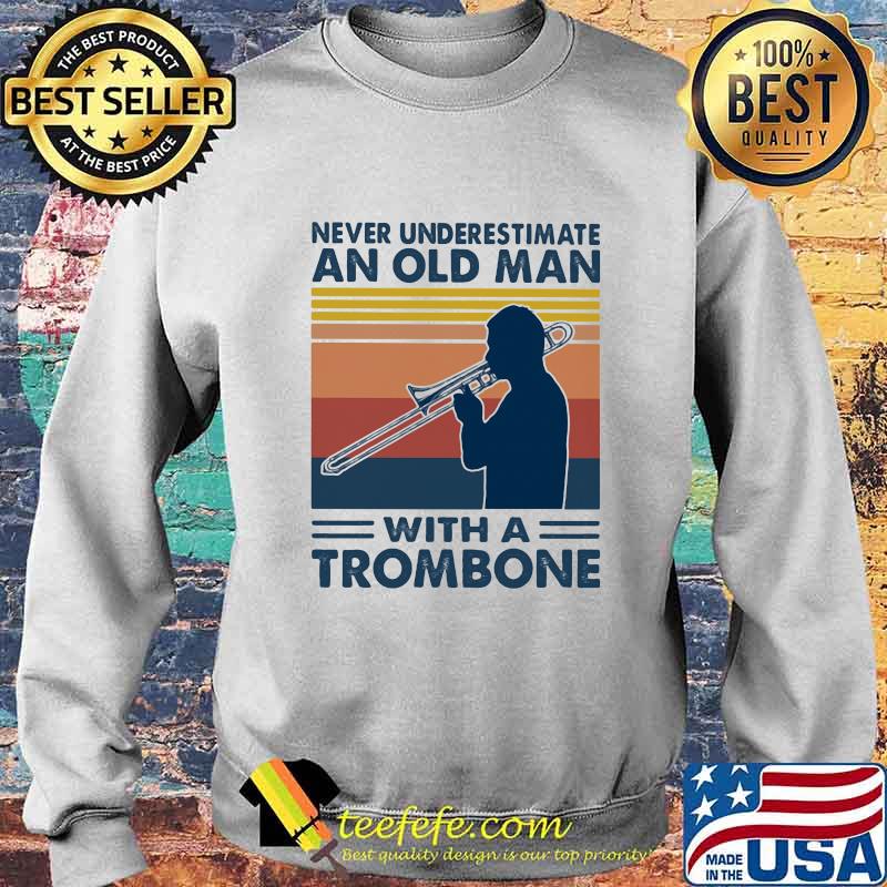 Never underestimate an old man with a trombone vintage s Sweater Never underestimate an old man with a trombone vintage s Sweater