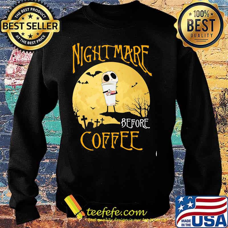Nightmare before coffee hug Dunkin Donuts Halloween s Sweater Nightmare before coffee hug Dunkin Donuts Halloween s Sweater
