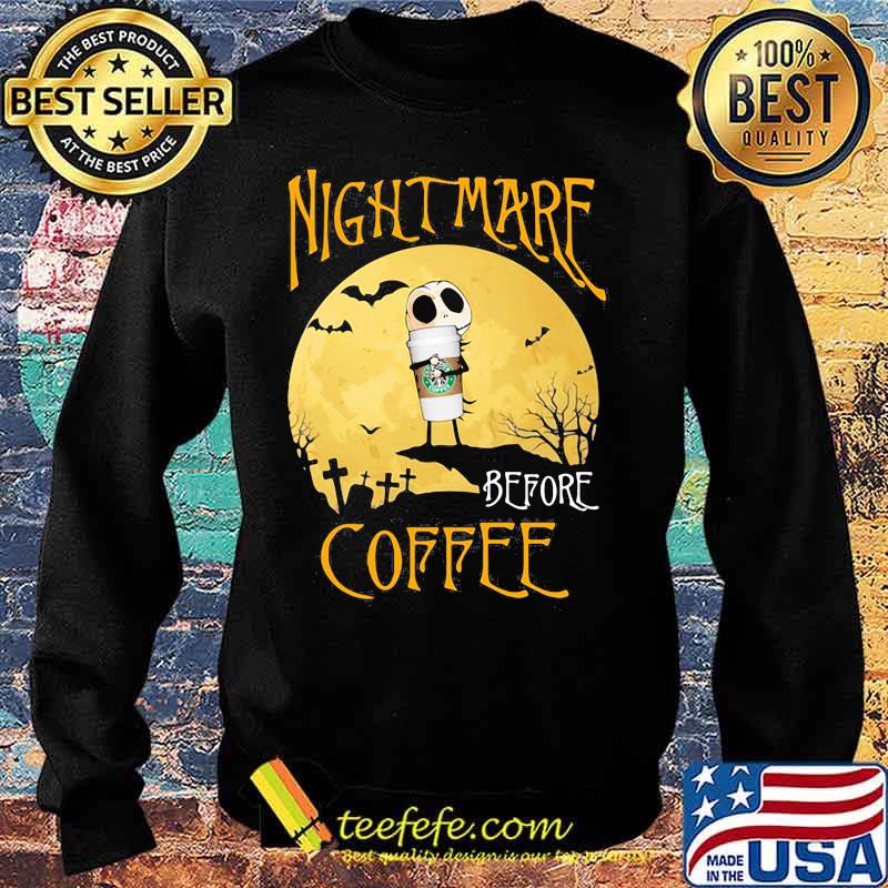 Nightmare before coffee hug starbuck Halloween s Sweater Nightmare before coffee hug starbuck Halloween s Sweater