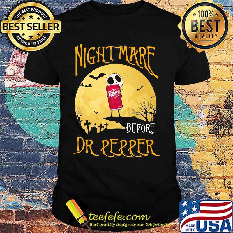 Nightmare before Dr Pepper Halloween shirt Nightmare before Dr Pepper Halloween shirt
