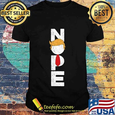 Nope Anti Trump Tee Retro Vintage Trump Hair Wig Tie Shirt