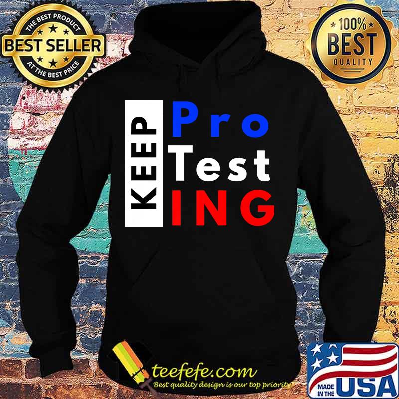 Official Keep Protesting Premium T-Shirt Hoodie Official Keep Protesting Premium T-Shirt Hoodie